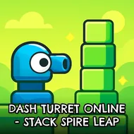 Dash Turret Online - Stack Spire Leap - Stack Balance game